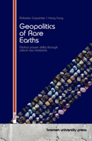 Geopolitics of Rare Earths: Global power shifts through critical raw materials 3690359848 Book Cover