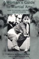 Woman's Guide to Martial Arts: How to Choose a Discipline And Get Started 087951843X Book Cover