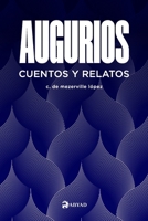 Augurios: Cuentos y relatos (Spanish Edition) 9930983066 Book Cover