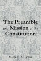 The Preamble and Mission of the Constitution 1433158353 Book Cover