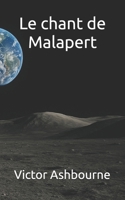 Le chant de Malapert (French Edition) B0F6D9HQZC Book Cover
