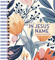 In Jesus' Name : Devotional Coloring Book 1424571685 Book Cover