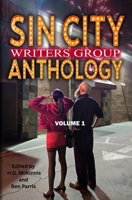Sin City Writers Group Anthology: Volume 1 1942183216 Book Cover