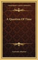 A Question of Time 0548498059 Book Cover