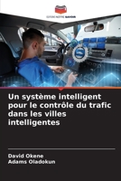 Un syst?me intelligent pour le contr?le du trafic dans les villes intelligentes 620537675X Book Cover