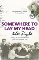 Somewhere to Lay My Head 0340898445 Book Cover