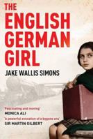 The English German Girl: A Novel 1846972086 Book Cover
