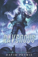 Ravenous: A Zombie Apocalypse LitRPG 1637660316 Book Cover