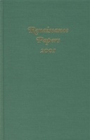 Renaissance Papers 2001 1571132538 Book Cover