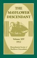 The Mayflower Descendant, Volume 14, 1912 0788448692 Book Cover