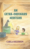 An Extra-Ordinary Mystery 1957184299 Book Cover