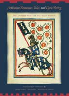 Arthurian Romances, Tales and Lyric Poetry: The Complete Works of Hartmann Von Aue 0271021128 Book Cover