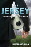 The Jersey: A Story of Loss and Redemption 1732761213 Book Cover