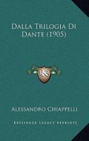 Dalla Trilogia Di Dante (1905) 1167607198 Book Cover