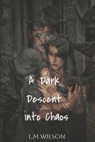 A Dark Descent into Chaos B0FFHKWFXL Book Cover
