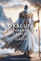 OXALUFÃ: PAZ, HARMONIA E CRIAÇÃO (AFRO-BRASILEIRA) (Portuguese Edition) B0F48MFN26 Book Cover