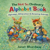 The Not So Ordinary Alphabet Book B0GDQ7LX49 Book Cover