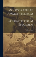 Monographiae Ammoniteorum Et Goniatiteorum Specimen 102253825X Book Cover