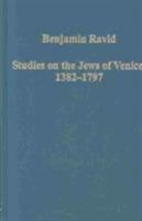 Studies on the Jews of Venice, 1392-1797 (Variorum Collected Studies Series, 776) 0860789195 Book Cover