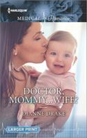 Doctor, Mommy...Wife? 0373011245 Book Cover
