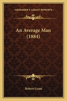 An Average Man 0469153555 Book Cover