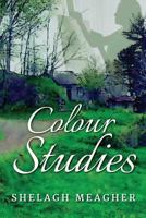 Colour Studies 0988037424 Book Cover