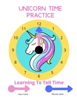 Unicorn Time Practice: Learning To Tell Time B0947TKXVC Book Cover