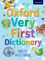 Oxford Very First Dictionary. Compiled by Clare Kirtley 0192756826 Book Cover
