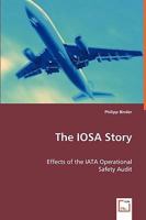 The Iosa Story: Effects of the Iata Operational 3639035674 Book Cover