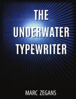 The Underwater Typewriter 1938349296 Book Cover