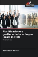 Pianificazione e gestione dello sviluppo locale in Mali: Governo locale 6206193489 Book Cover