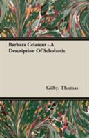 Barbara Celarent: A Description of Scholastic Dialectic 1014108209 Book Cover