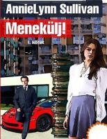 Menekülj! - I. Kötet 9634434630 Book Cover