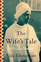 The Wife's Tale: A Personal History 0062136038 Book Cover