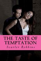 The Taste of Temptation (The Senses Series, #1) 1973885867 Book Cover