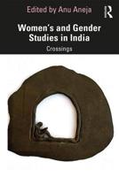 Women's and Gender Studies in India: Crossings 0367202344 Book Cover