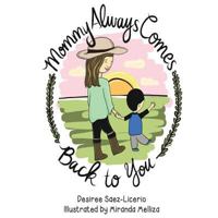 Mommy Always Comes Back to You 1975792289 Book Cover