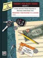 Theory for Busy Teens, Bk 3: 8 Units with Short Written Exercises to Maximize Limited Study Time 0739084720 Book Cover