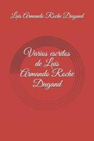 Varios Escritos de Luis Armando Roche Dugand 1985802562 Book Cover