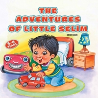 The Adventures of Little Selim 1597842370 Book Cover