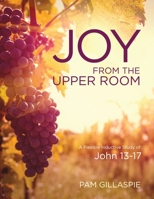 JOY from the Upper Room 1960938223 Book Cover