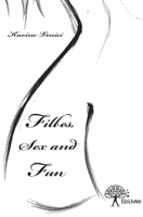 Filles, sex and fun (French Edition) 2332699856 Book Cover
