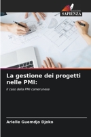 La gestione dei progetti nelle PMI:: Il caso della PMI camerunese 6205991225 Book Cover