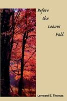 Before the Leaves Fall 141847813X Book Cover