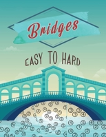 Bridges Easy to Hard: Japanese Number Puzzles, Hashi Puzzle Book, Bridges Puzzle Book 6069620054 Book Cover