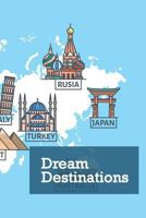 Dream Destinations 1731030827 Book Cover