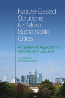 Nature-Based Solutions for More Sustainable Cities - A Framework Approach for Planning and Evaluation 1800436378 Book Cover