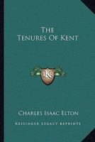The Tenures of Kent 1240012845 Book Cover