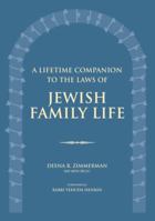 A Lifetime Companion to the Laws of Jewish Family Life 9655240630 Book Cover