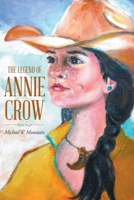 THE LEGEND OF ANNIE CROW 1648036279 Book Cover